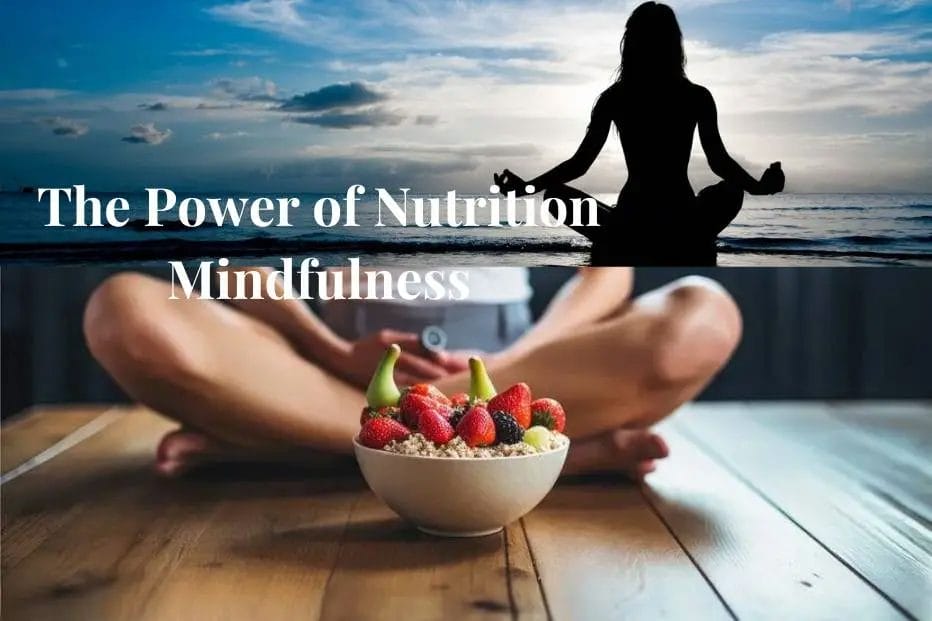 the Power of Nutrition Mindfulness